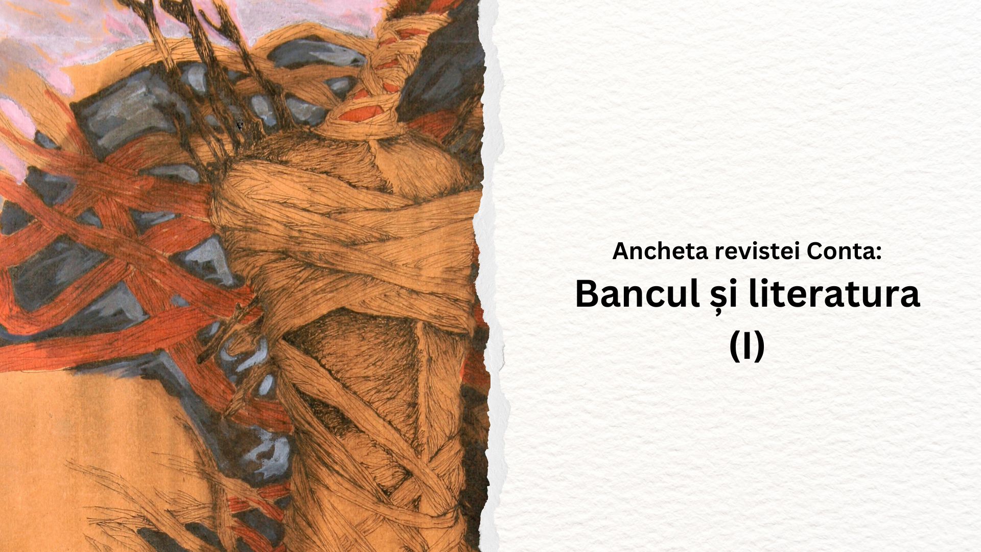 Ancheta: Bancul și literatura (I)
