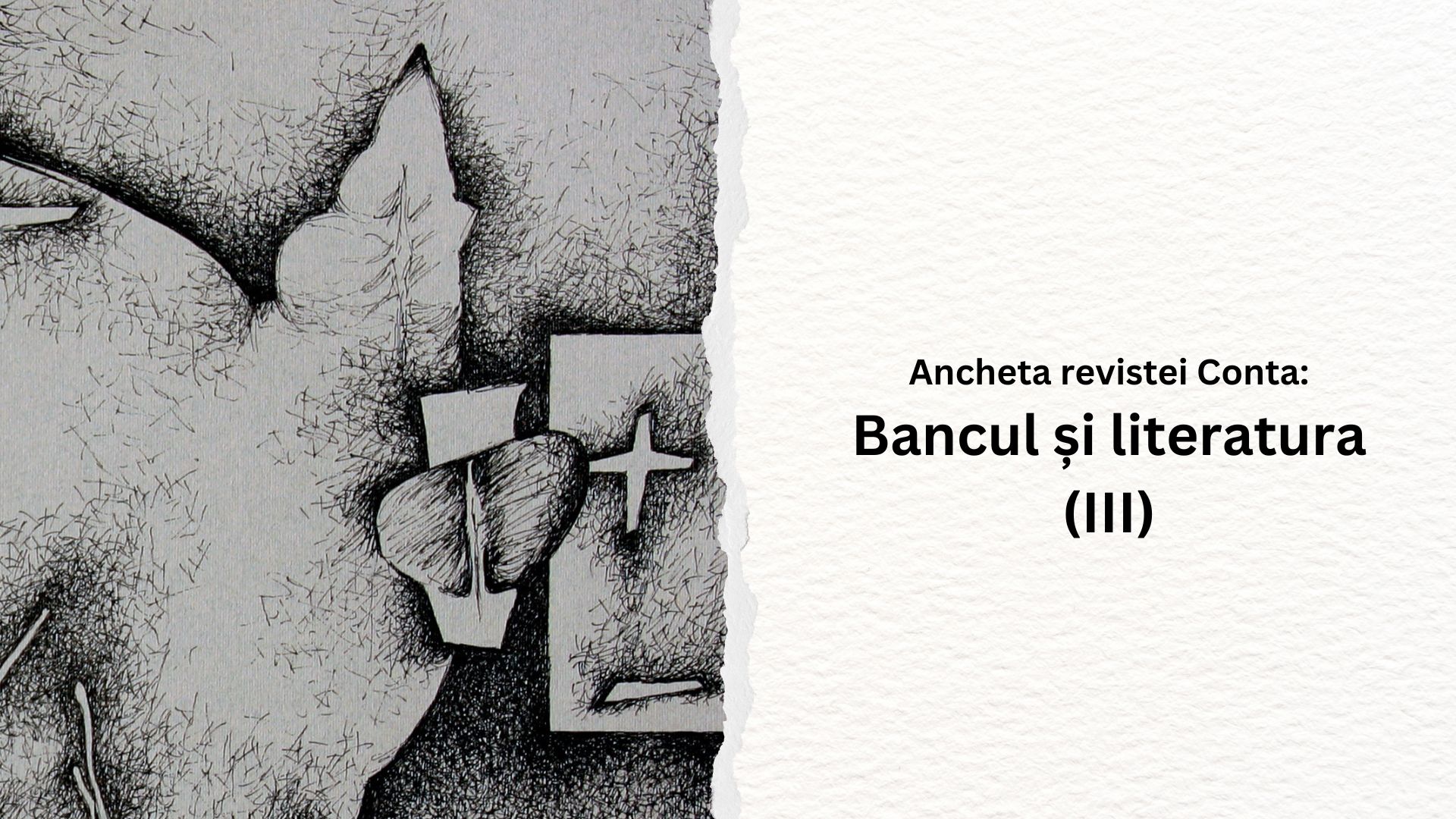 Ancheta: Bancul și literatura (III)
