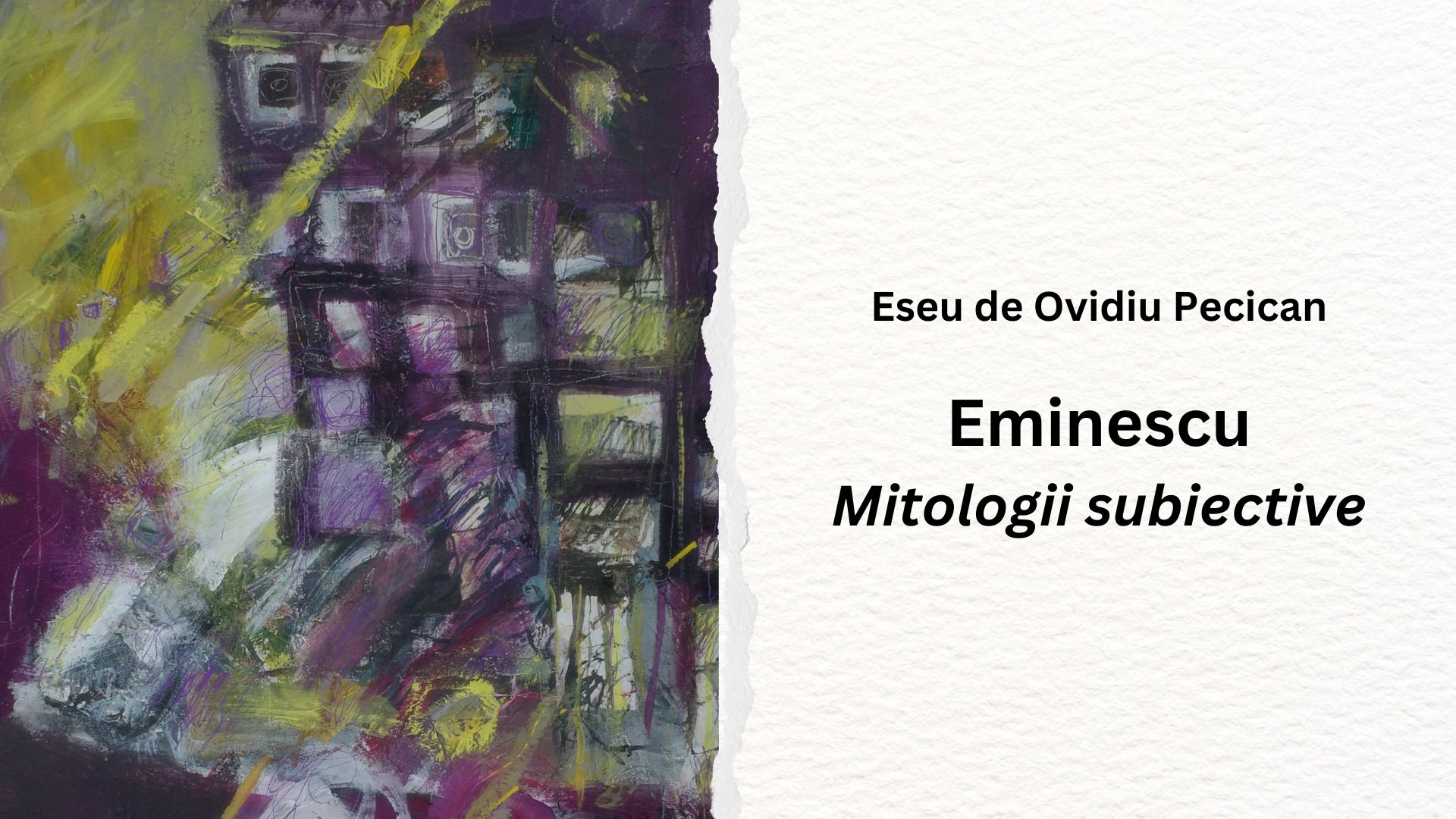 Eminescu (mitologii subiective) – eseu de Ovidiu Pecican