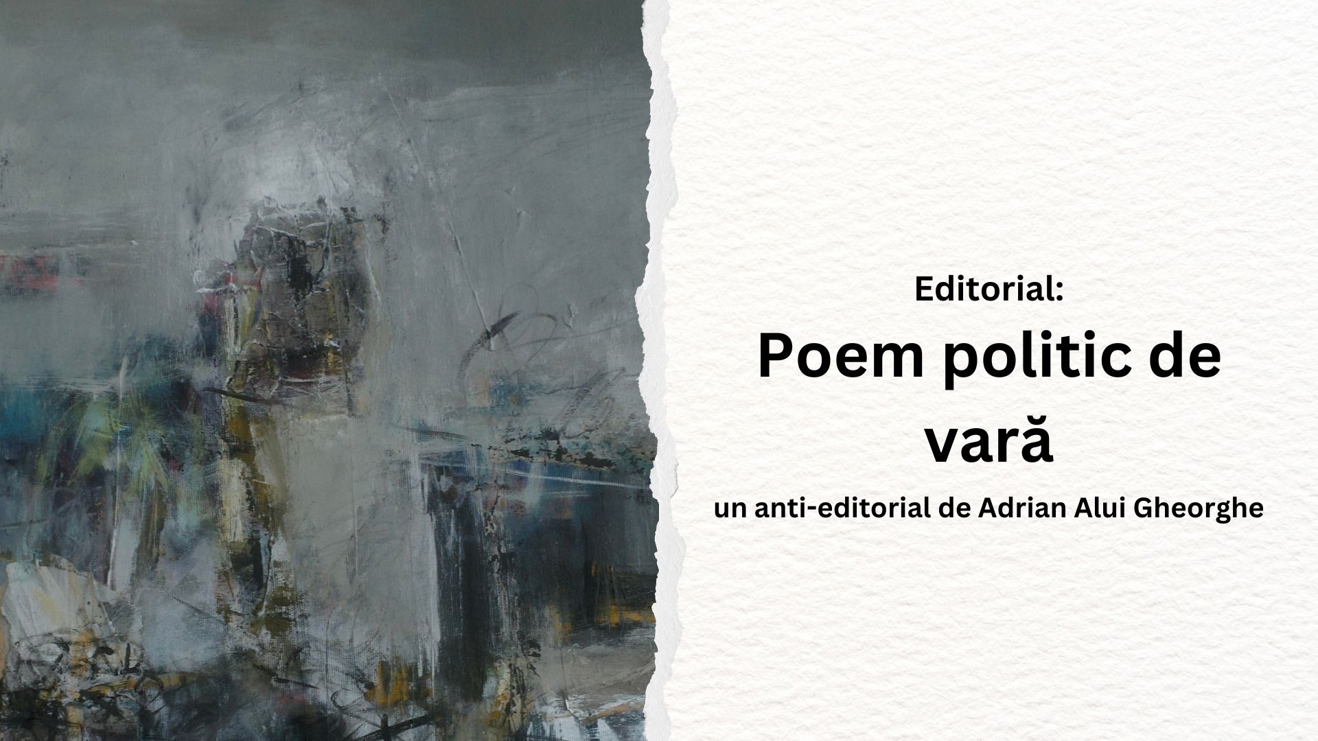 Editorial: “Poem politic de vară”