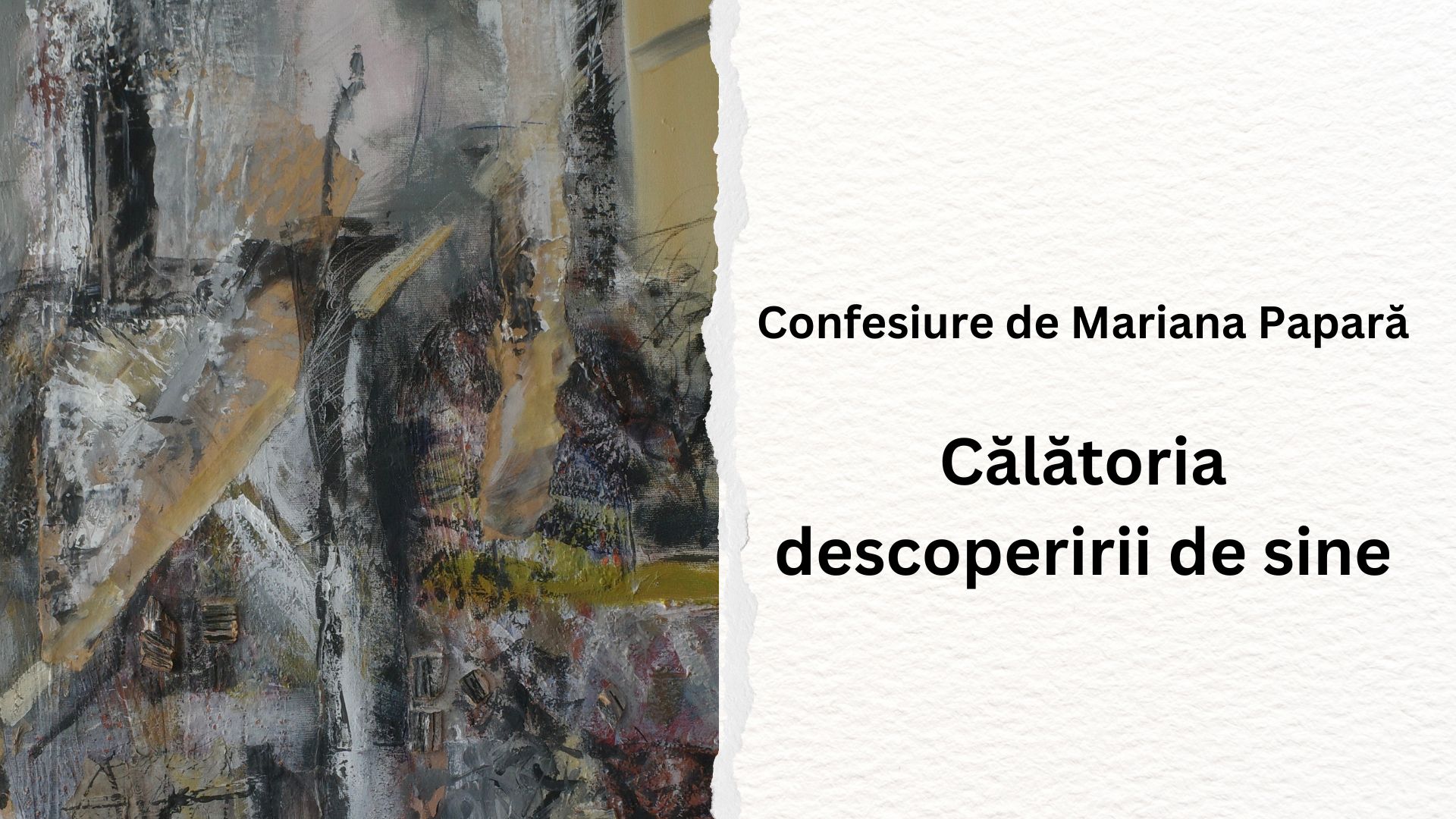 Călătoria descoperirii de sine – confesiune de Mariana Papară