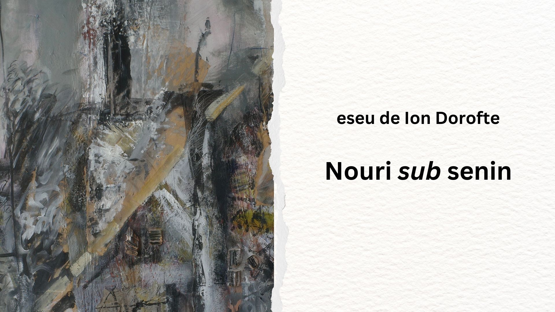 Nouri sub senin – eseu de Ion Dorofte